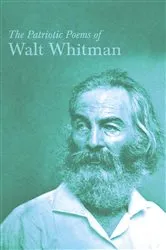 Book cover of The Patriotic Poems of Walt Whitman by Walt Whitman