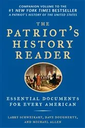 Book cover of The Patriot's History Reader by Larry Schweikart