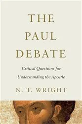 Book cover of The Paul Debate by N. T. Wright