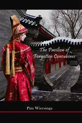 Book cover of The Pavilion of Forgotten Concubines by Pim Wiersinga