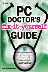 Book cover of The PC Doctor's Fix It Yourself Guide by Adrian Kingsley-Hughes