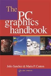 Book cover of The PC Graphics Handbook by Julio Sanchez