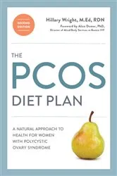 Book cover of The PCOS Diet Plan, Second Edition by Hillary Wright