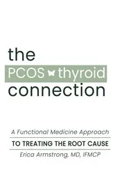 Book cover of The PCOS Thyroid Connection by Erica Armstrong