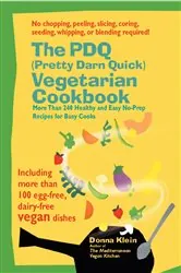 Book cover of The PDQ (Pretty Darn Quick) Vegetarian Cookbook by Donna Klein