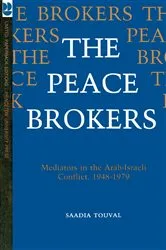 Book cover of The Peace Brokers by Saadia Touval