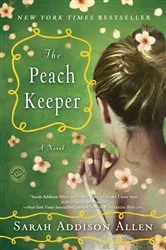 Book cover of The Peach Keeper by Sarah Addison Allen