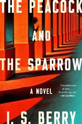 Book cover of The Peacock and the Sparrow by I.S. Berry
