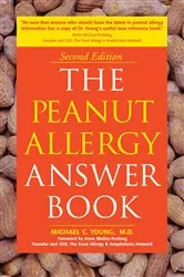 Book cover of The Peanut Allergy Answer Book, 3rd Ed. by Michael C Young