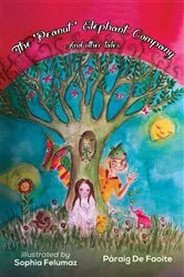 Book cover of The ‘Peanut’ Elephant Company by Páraig De Faoite
