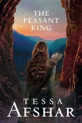 Book cover of The Peasant King by Tessa Afshar
