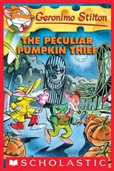 Book cover of The Peculiar Pumpkin Thief (Geronimo Stilton #42) by Geronimo Stilton