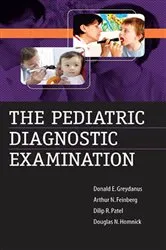 Book cover of The Pediatric Diagnostic Examination by Donald E. Greydanus