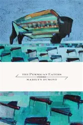 Book cover of The Pemmican Eaters by Marilyn Dumont