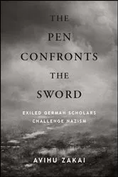 Book cover of The Pen Confronts the Sword by Avihu Zakai