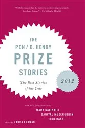Book cover of The PEN O. Henry Prize Stories 2012 by Laura Furman