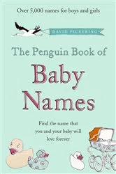Book cover of The Penguin Book of Baby Names by David Pickering