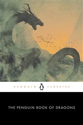 Book cover of The Penguin Book of Dragons by Scott G. Bruce