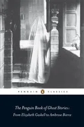 Book cover of The Penguin Book of Ghost Stories by Michael Newton