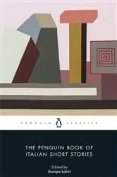 Book cover of The Penguin Book of Italian Short Stories by Jhumpa Lahiri