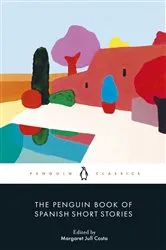 Book cover of The Penguin Book of Spanish Short Stories by Margaret Jull Costa