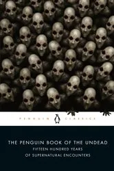 Book cover of The Penguin Book of the Undead by Scott G. Bruce