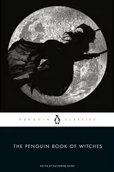 Book cover of The Penguin Book of Witches by Katherine Howe