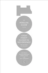 Book cover of The Penguin Guide to the 1000 Finest Classical Recordings by Edward Greenfield