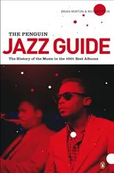 Book cover of The Penguin Jazz Guide by Brian Morton