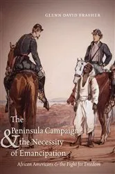 Book cover of The Peninsula Campaign and the Necessity of Emancipation by Glenn David Brasher