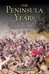 Book cover of The Peninsula Years by D. S. Richards