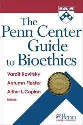 Book cover of The Penn Center Guide to Bioethics by Vardit Ravitsky