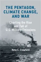 Book cover of The Pentagon, Climate Change, and War by Neta C. Crawford