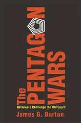 Book cover of The Pentagon Wars by James G Burton