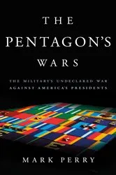 Book cover of The Pentagon's Wars by Mark Perry
