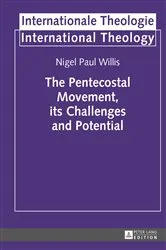 Book cover of The Pentecostal Movement, its Challenges and Potential by Michael Welker