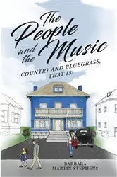 Book cover of The People and the Music by Barbara Martin Stephens