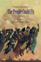 Book cover of The People Could Fly: The Picture Book by Virginia Hamilton