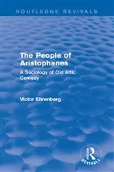 Book cover of The People of Aristophanes (Routledge Revivals) by Victor Ehrenberg