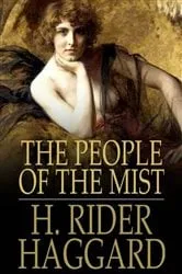 Book cover of The People Of The Mist by Henry Rider Haggard