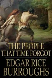 Book cover of The People that Time Forgot by Edgar Rice Burroughs