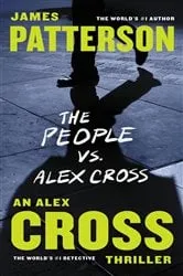 Book cover of The People vs. Alex Cross by James Patterson