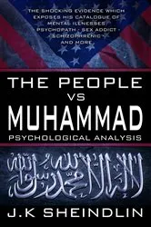 Book cover of The People vs Muhammad - Psychological Analysis by J.K Sheindlin