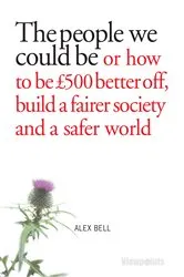 Book cover of The people we could be by Alexander Bell