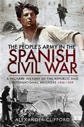 Book cover of The People's Army in the Spanish Civil War by Alexander Clifford