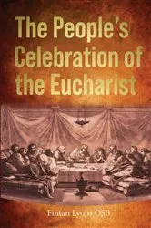 Book cover of The People's Celebration of the Eucharist by Fintan Lyons
