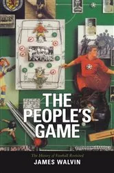 Book cover of The People's Game by James Walvin