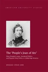 Book cover of The ‘People’s Joan of Arc’ by Brooke Speer Orr