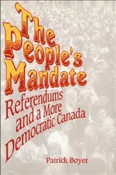 Book cover of The People's Mandate by J. Patrick Boyer