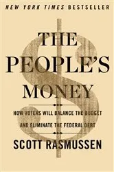 Book cover of The People's Money by Scott Rasmussen